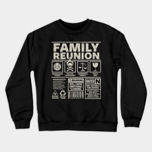 Family Reunion Crewneck Sweatshirt